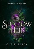 The Shadow Heir (Secrets of the Fae #2)