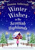 Winter Wishes in the Scottish Highlands (Scottish Highlands)