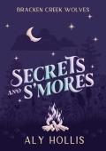 Secrets and S’mores (Bracken Creek Wolves)