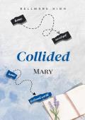 Collided (Bellmare High #1)