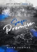 Safe, Promise (Let it Byrne #1)