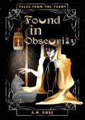 Found in Obscurity (Tales from the Tarot)