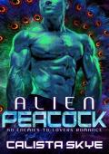 Alien Peacock (Alien Abductors #9)