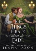 10 Things I Hate About the Earl (The Matchmaker’s Ball #2)