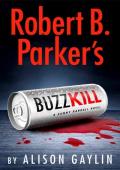 Robert B. Parker’s Buzz Kill (Sunny Randall #12)