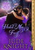 Hold Me Fast (A Twist Upon a Regency Tale #7)