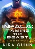 Infala: Taming the Beast (Mark of the Infala #6)