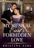 My Musical Earl’s Forbidden Love