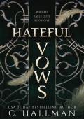 Hateful Vows (Wicked Falls Elite #1)