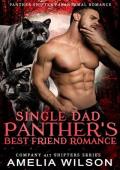 Single Dad Panther’s Best Friend Romance (Company 417 Shifters #40)