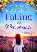 Falling for Provence (A Year in France #1)