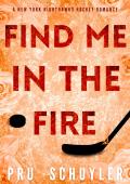 Find Me in the Fire (Nighthawks #5)