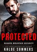 Protected (Rugged Mountain Security #3)