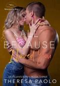 All Because I Loved You (Morgan’s Bay #3)