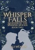 Whisper Falls (Legends of the Woods #2)