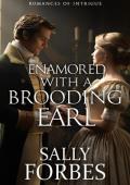 Enamored with a Brooding Earl (Romances of Intrigue #3)