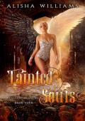 Tainted Souls (Angelic Academy #4)