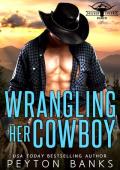 Wrangling Her Cowboy (Silver Creek Ranch #1)