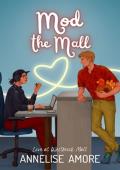 Mod the Mall (Love at Westbrook Mall #2)