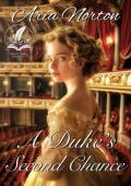 A Duke’s Second Chance (Regency Hearts Entwined)