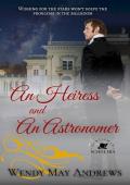 An Heiress and An Astronomer (Gentleman Scholars #3)