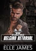 Belgian Betrayal (Brotherhood Protectors International #2)