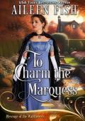 To Charm the Marquess (Revenge of the Wallflowers #30)