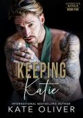 Keeping Katie (Syndicate Kings #5)