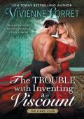 The Trouble with Inventing a Viscount (The Liars’ Club #3)