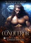 Conqueror (Kinkaid Shifters #2)