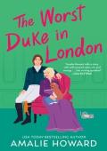 The Worst Duke in London (Taming of the Dukes #3)