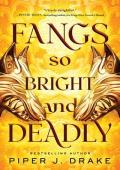 Fangs So Bright & Deadly (Mythwoven #2)