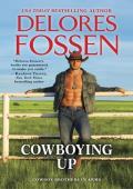 Cowboying Up (Cowboy Brothers in Arms #3)