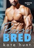 Bossy Bred (Magnuson Men #3)