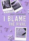 I Blame the Rival (Taber Tigers #4)