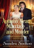 Autumn Means Marriage… and Murder (Mary and Bright #3)