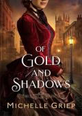 Of Gold and Shadows (Time’s Lost Treasures #1)