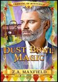 Dust Bowl Magic (Carnival of Mysteries)