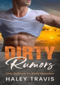 Dirty Rumors (Dirty Brothers on Wolfe Mountain #2)