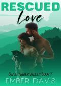 Rescued Love (Sweetwater Valley #7)