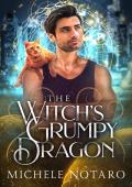 The Witch’s Grumpy Dragon (Brinnswick: Tales From Gauhala #1)