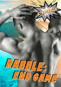 Rabble: End Game (Villainous Things #5)