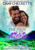 The Pilot & The Athlete (Coleville Ranch #4)