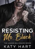 Resisting Mr Black (London Billionaire #1)