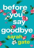 Before You Say Goodbye