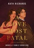 A Love Most Fatal (Morelli Family #1)