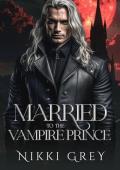 Married to the Vampire Prince