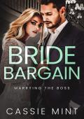 Bride Bargain (Marrying the Boss)