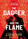 The Dagger and the Flame (The City of Fantome #1)