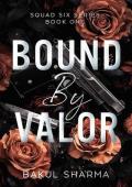 Bound by Valor (Squad Six #1)